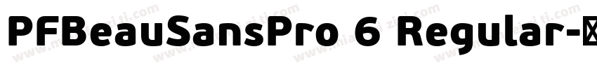 PFBeauSansPro 6 Regular字体转换